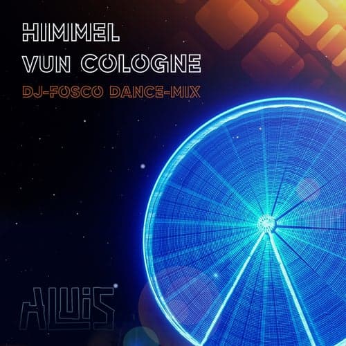 Himmel vun Cologne (DJ Fosco Dance Radio Remix)