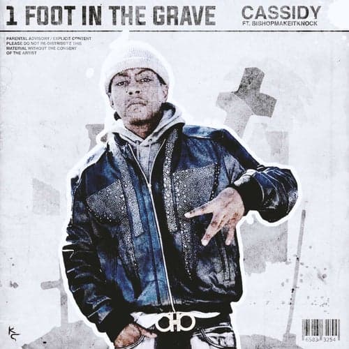 1 Foot In The Grave (feat. BishopMakeItKnock)