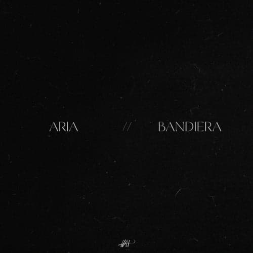 Aria // Bandiera