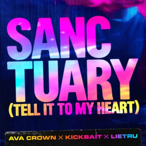 Sanctuary (Tell It To My Heart) (Extended Mix)