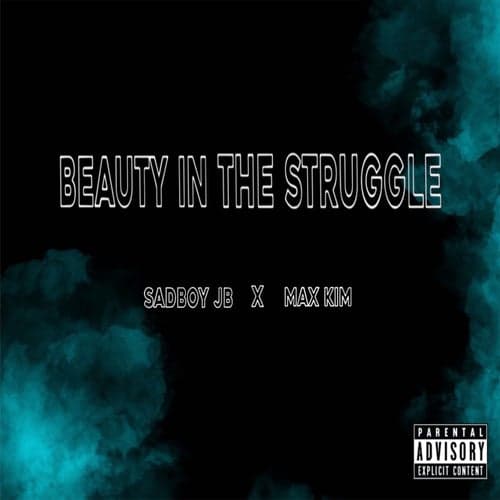Beauty in the struggle