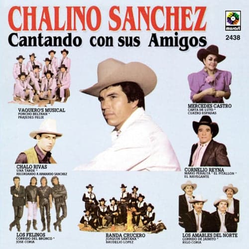 Chalino Sánchez Cantando Con Sus Amigos