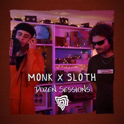 Monk X Sloth - Live at Dozen Sessions