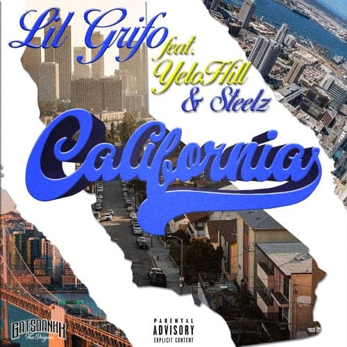 California (feat. Yelo Hill & Steelz)