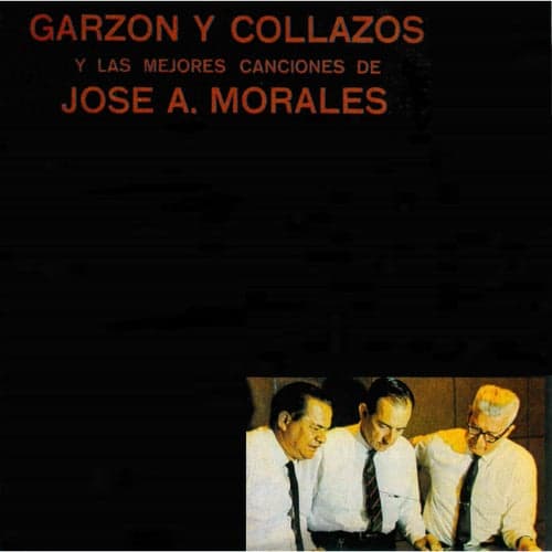 Y las Mejores Canciones de Jose A. Morales