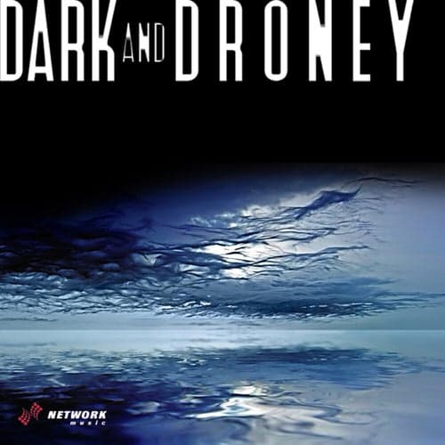 Dark & Droney