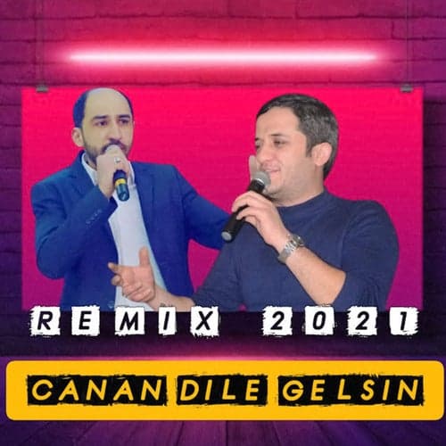 Canan Dile Gelsin (Remix)