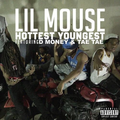 Hottest Youngest (feat. D Money & Tae Tae)