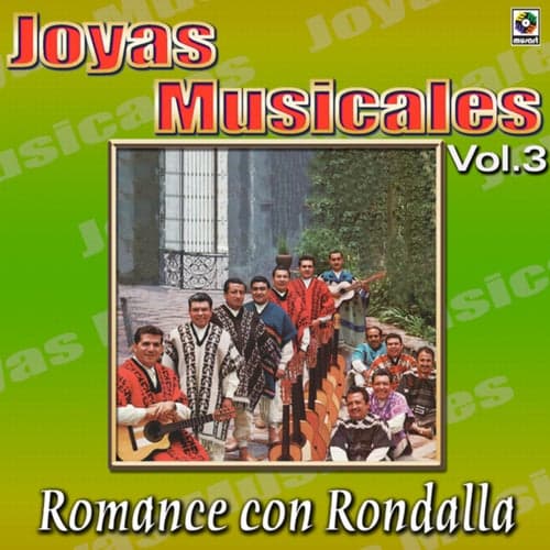 Joyas Musicales: Romance Con Rondalla, Vol. 3