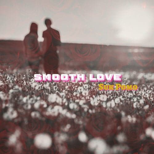 Smooth Love