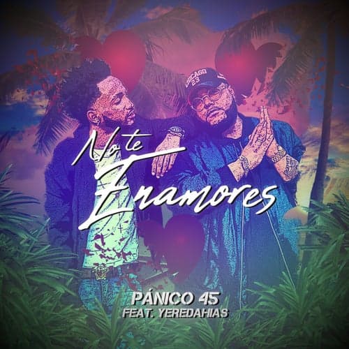 No Te Enamores (feat. Yeredahias)