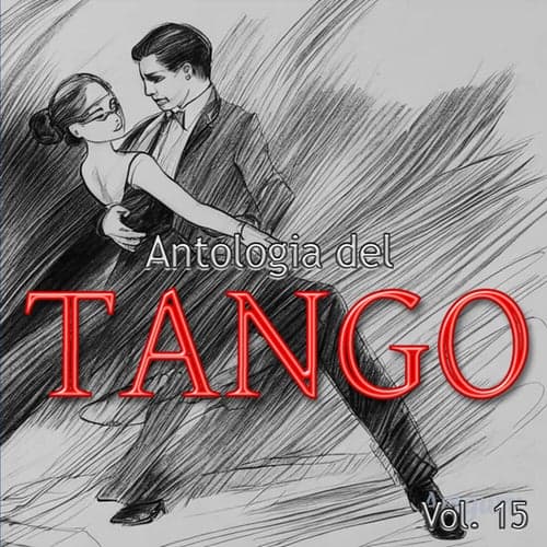 Antologia Del Tango, Vol. 15