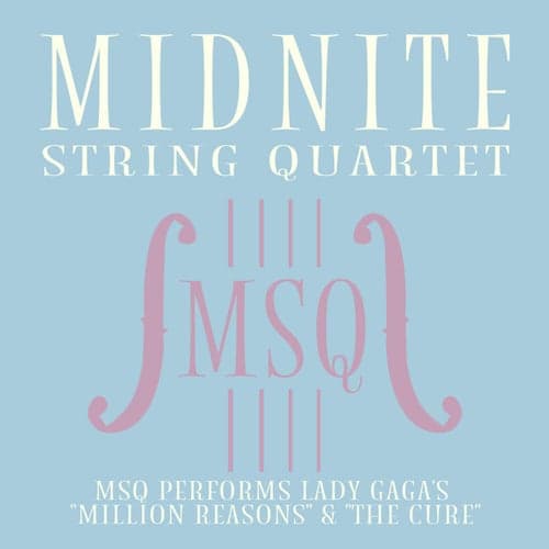 MSQ Performs Lady Gaga's "Million Reasons" & "The Cure"