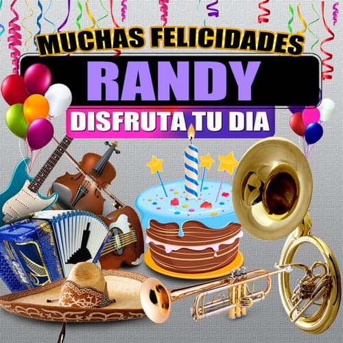 Muchas Felicidades Randy