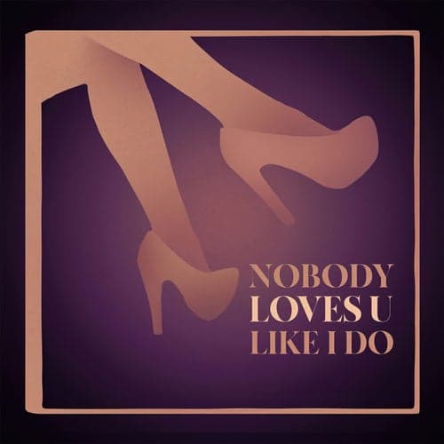 NOBODY LOVES U LIKE I DO (feat. Nho)