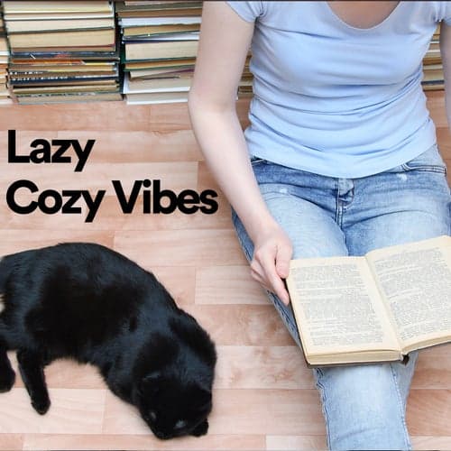 Lazy Cozy Vibes