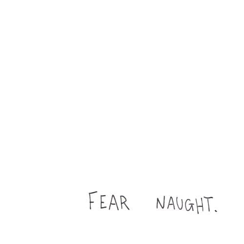 Fear Naught