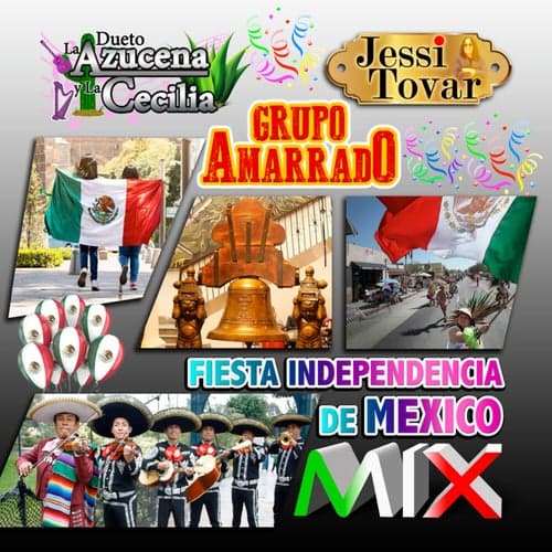 Fiesta Independencia de Mexico MIX