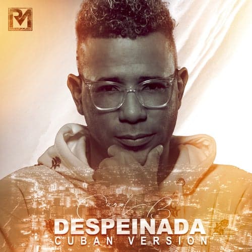 Despeinada (Cuban Version)