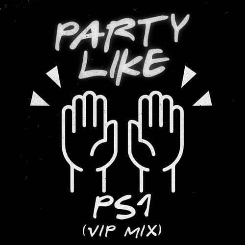 Party Like (VIP Mix)