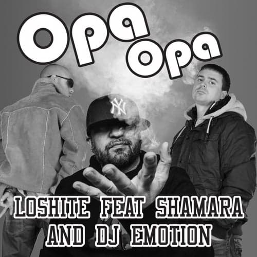 Opa Opa (feat. Shamara, DJ Emotion)