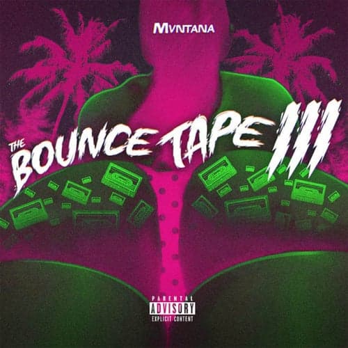 The Bounce Tape 3
