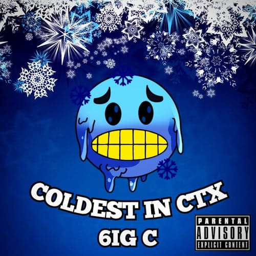 COLDEST IN CTX