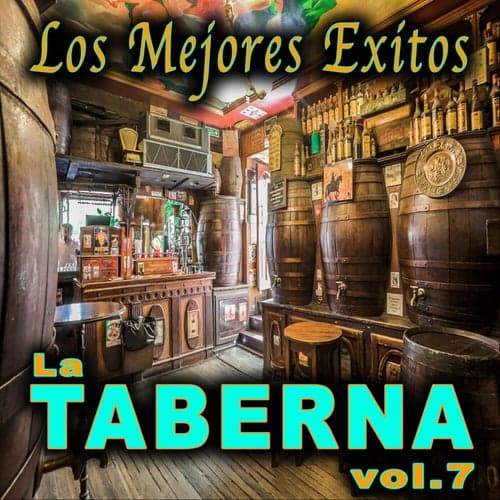 La Taberna, Vol. 7