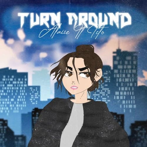 Turn Around (feat. ICTO)