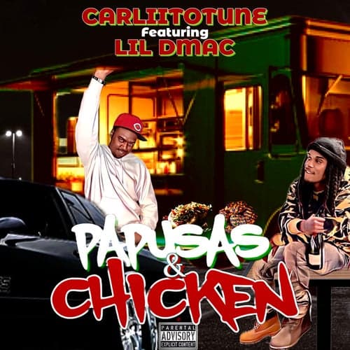 Papusas & Chickens (feat. Lil Dmac)