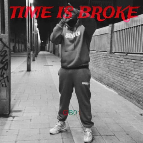 TIME IS BROKE