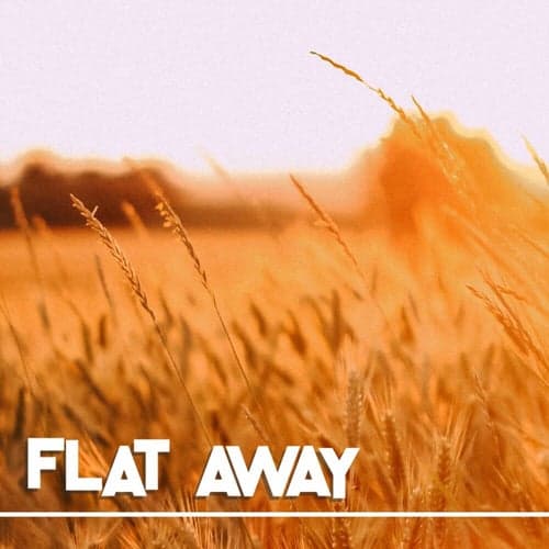 Flat away