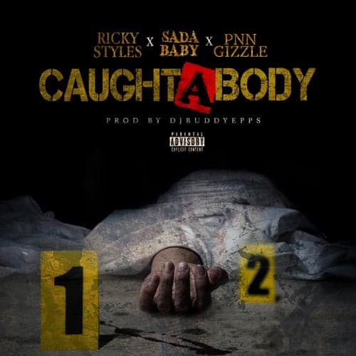 Caught a Body (feat. Sada Baby & Pnn Gizzle)