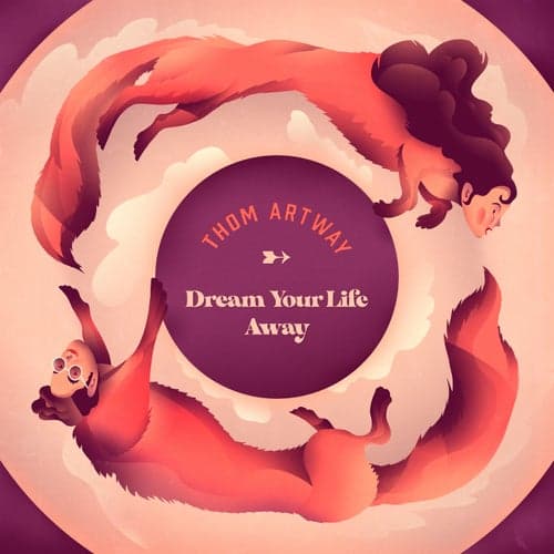 Dream Your Life Away