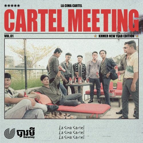 Cartel Meeting Vol.01 (Khmer New Year Edition)
