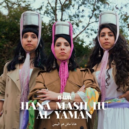 Hana Mash Hu Al Yaman