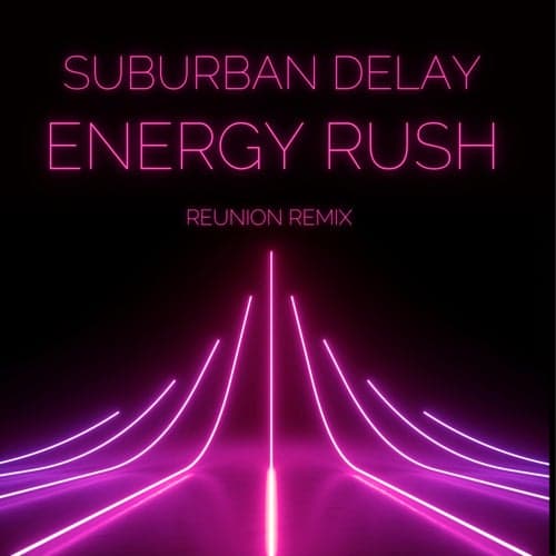 Energy Rush (Reunion Remix)