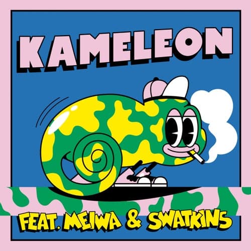 Kameleon (feat. Meiwa & Swatkins)