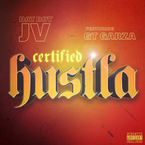 Certified Hustla (feat. GT Garza)