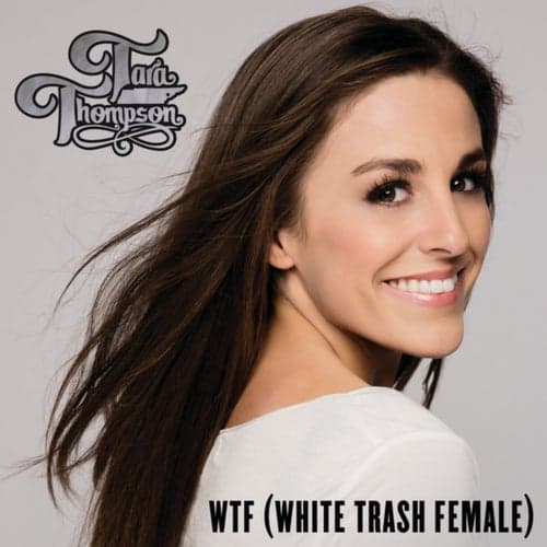 WTF (White Trash Female)