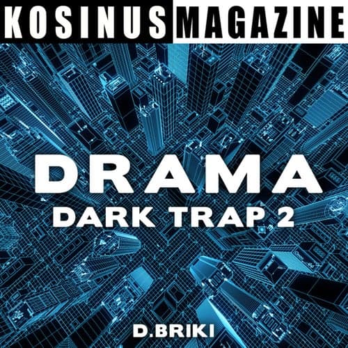 Drama - Dark Trap 2