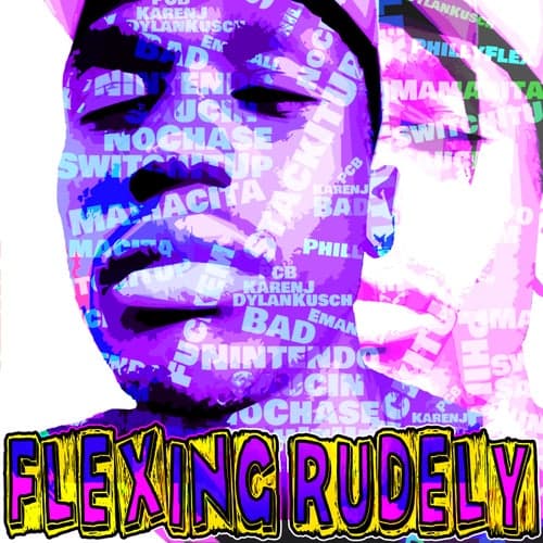 Flexing Rudely