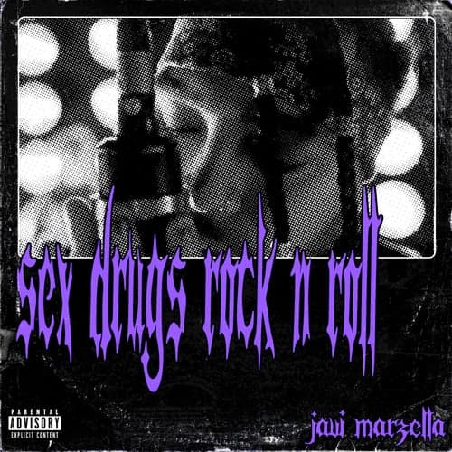 Sex Drugs Rock N Roll