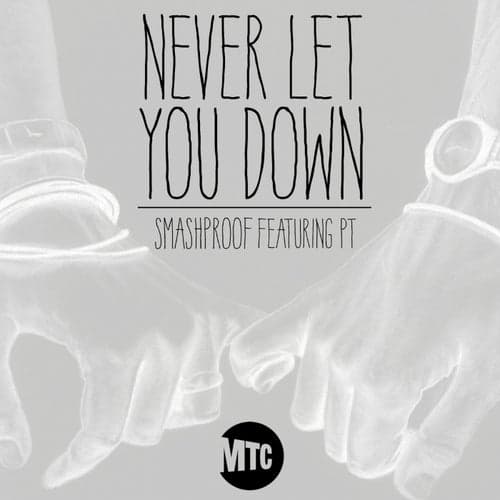 Never Let You Down (feat. Pt.)
