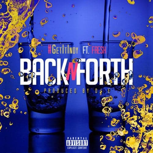 Back N Forth (feat. Fresh) - Single