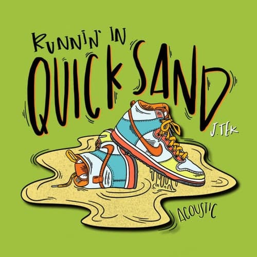 Runnin' in Quicksand (Acoustic)