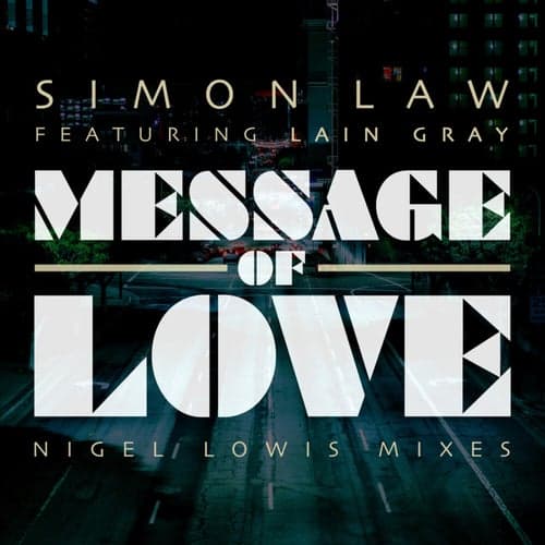 Message of Love (Nigel Lowis Mixes)