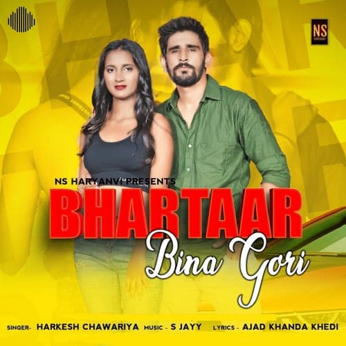 Bhartaar Bina Gori