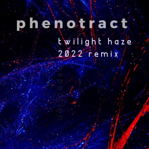 Twilight Haze (2022 Remix)