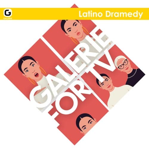 Galerie for TV - Latino Dramedy